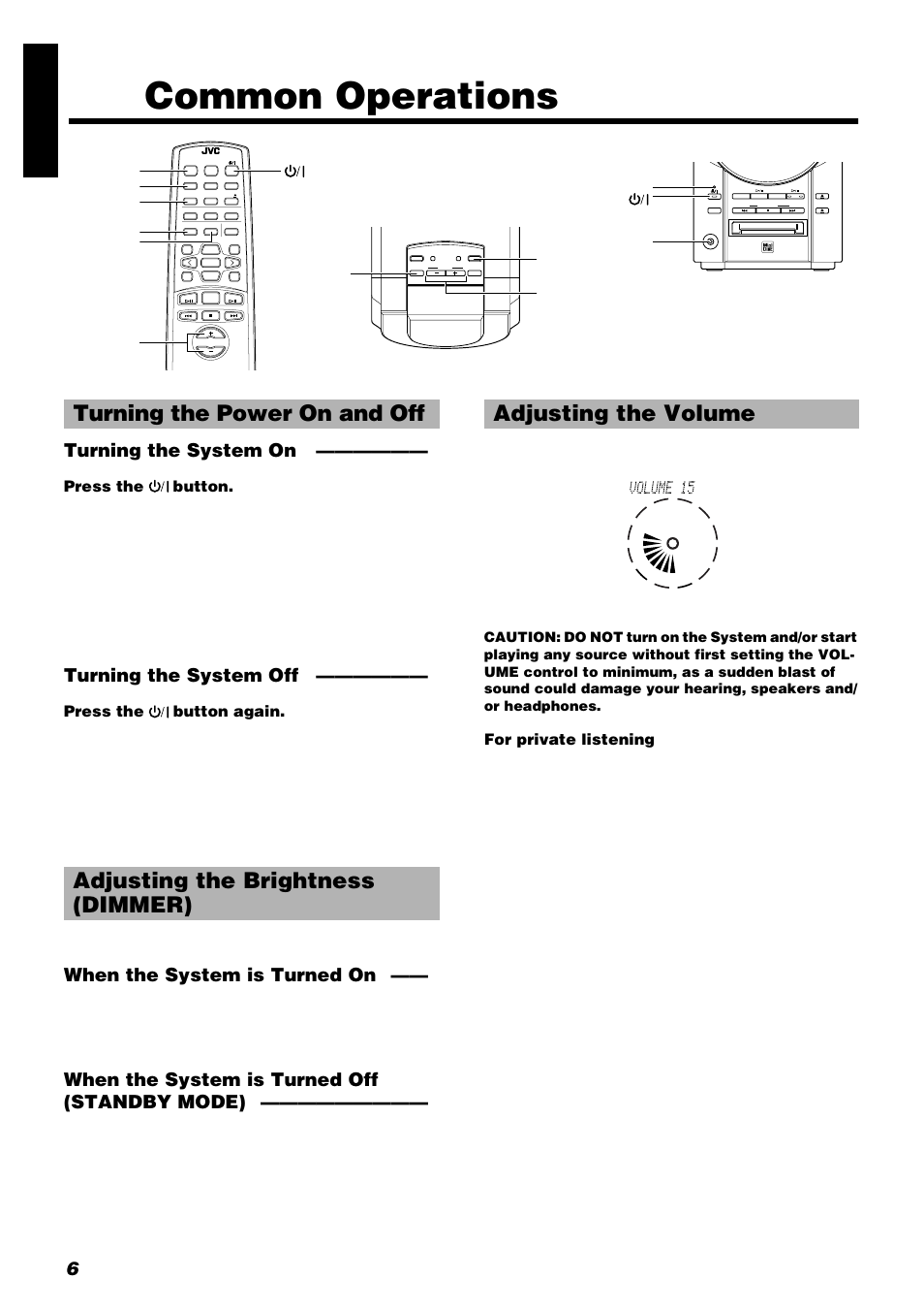 Common operations, 6engli s h, Turning the system on | Turning the system off, When the system is turned on, When the system is turned off (standby mode), Press the button, Press the button again, For private listening | JVC UX-V9RMD User Manual | Page 10 / 35