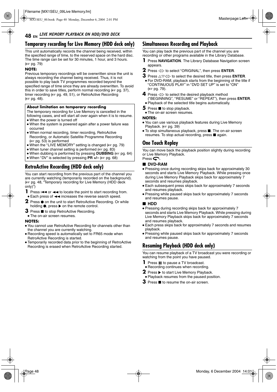 Retroactive recording (hdd deck only), Simultaneous recording and playback, One touch replay | Resuming playback (hdd deck only) | JVC DR-MX1S User Manual | Page 48 / 100