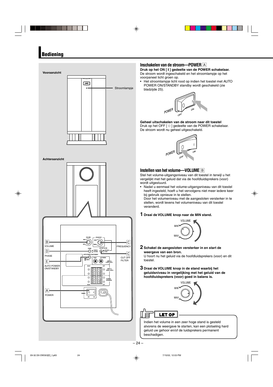 Bediening, Inschakelen van de stroom—power å, Instellen van het volume—volume ı | Ез ı з о | JVC Powered Subwoofer SW-DW303 User Manual | Page 6 / 9