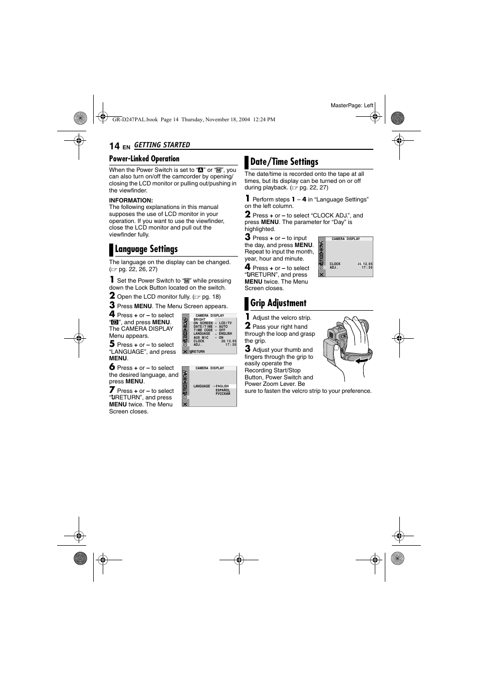 Power-linked operation, Language settings, Date/time settings | Grip adjustment, 14 date/time setting, Pg. 14), Date/time settings grip adjustment, Getting started, Open the lcd monitor fully. ( ੬ pg. 18), Press menu . the menu screen appears | JVC GR-D247 User Manual | Page 14 / 48