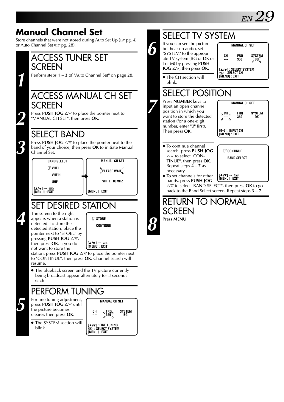 Select tv system, Select position, Return to normal screen | Access tuner set screen, Access manual ch set screen, Select band, Set desired station, Perform tuning, Manual channel set | JVC HR-J647MS User Manual | Page 29 / 42