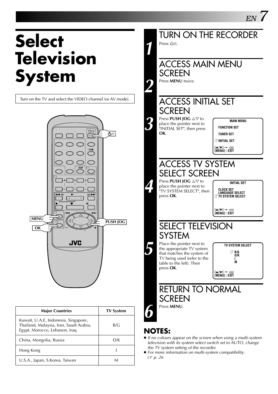 Turn on the recorder, Access main menu screen, Access initial set screen | Access tv system select screen, Select television system, Return to normal screen | JVC HR-J647MS User Manual | Page 7 / 42