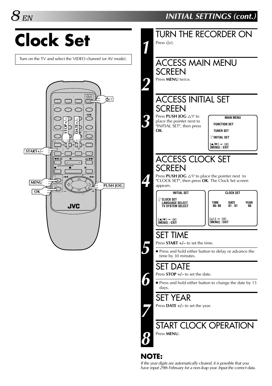 Clock set, Turn the recorder on, Access main menu screen | Access initial set screen, Access clock set screen, Set time, Set date, Set year, Start clock operation, Initial settings (cont.) | JVC HR-J647MS User Manual | Page 8 / 42