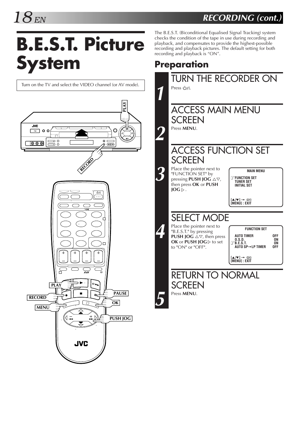 B.e.s.t. picture system, Turn the recorder on, Access main menu screen | Access function set screen, Select mode, Return to normal screen, Recording (cont.), Preparation | JVC HR-J655EA User Manual | Page 18 / 48