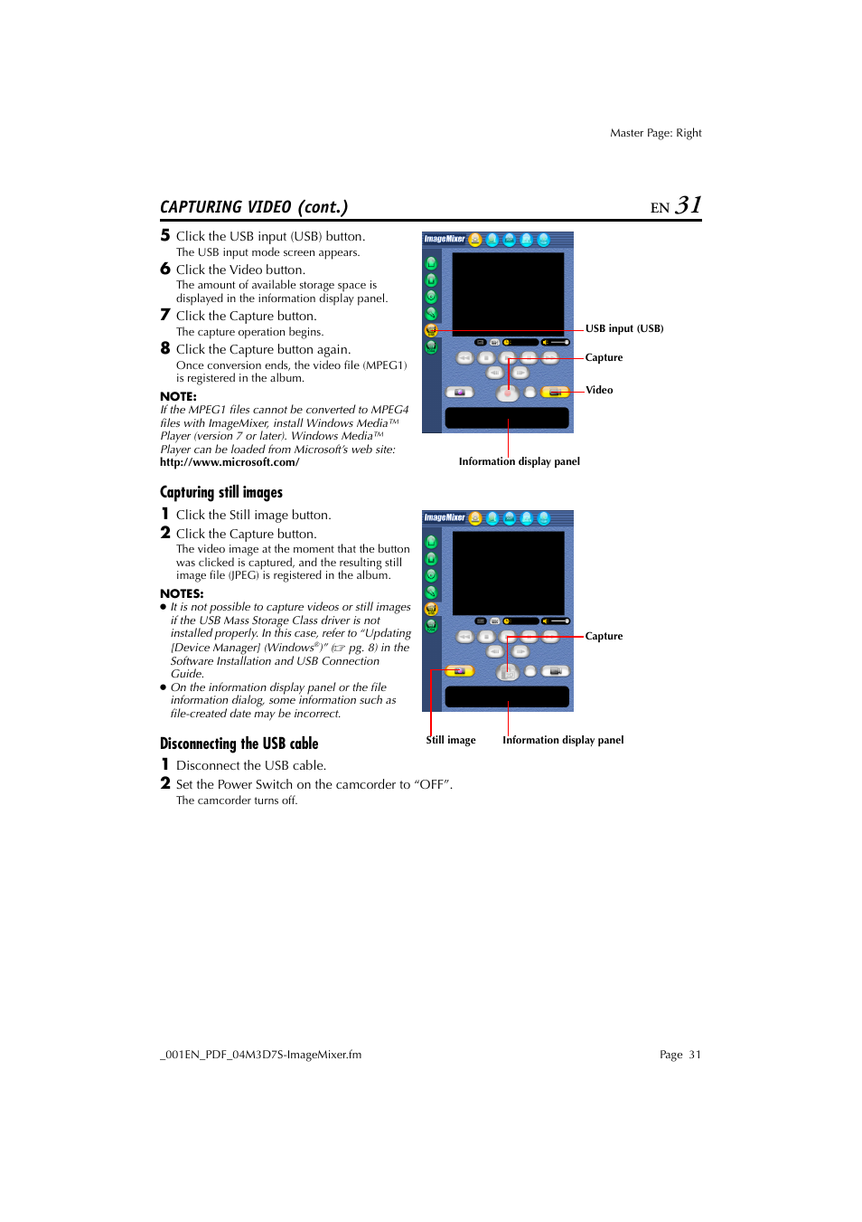 Capturing still images, Disconnecting the usb cable, Capturing video (cont.) | JVC Digital Photo Navigator ImageMixer with VCD LYT1116-001A User Manual | Page 31 / 50