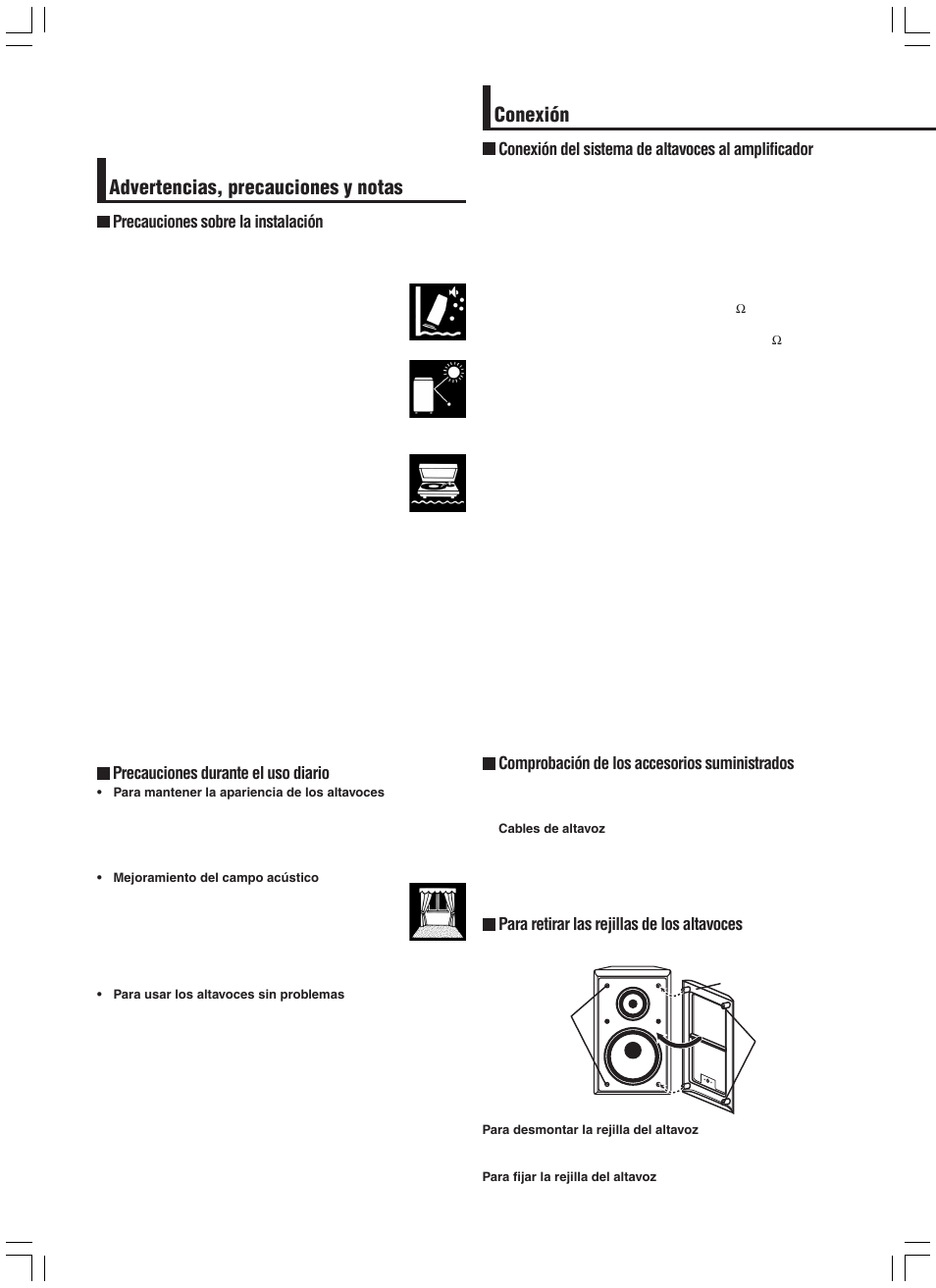 Advertencias, precauciones y notas, Conexión, Precauciones sobre la instalación | Precauciones durante el uso diario, Conexión del sistema de altavoces al amplificador, Comprobación de los accesorios suministrados, Para retirar las rejillas de los altavoces | JVC SX-A305 User Manual | Page 10 / 20