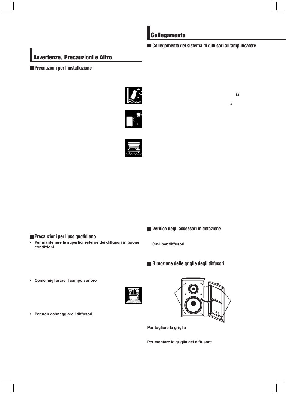 Avvertenze, precauzioni e altro, Collegamento, Precauzioni per l’installazione | Precauzioni per l’uso quotidiano, Verifica degli accessori in dotazione, Rimozione delle griglie degli diffusori | JVC SX-A305 User Manual | Page 12 / 20