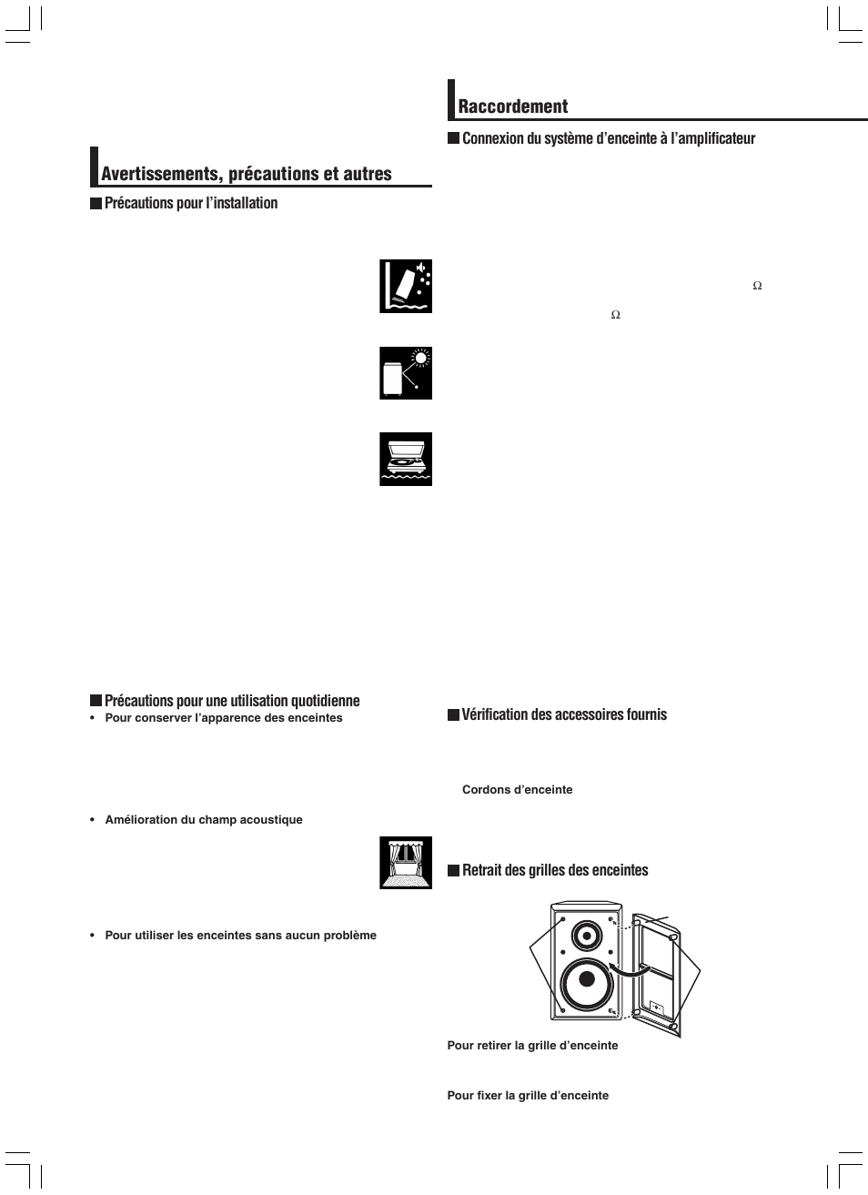 Avertissements, précautions et autres raccordement, Connexion du système d’enceinte à l’amplificateur, Vérification des accessoires fournis | Retrait des grilles des enceintes, Précautions pour l’installation, Précautions pour une utilisation quotidienne | JVC SX-A305 User Manual | Page 6 / 20