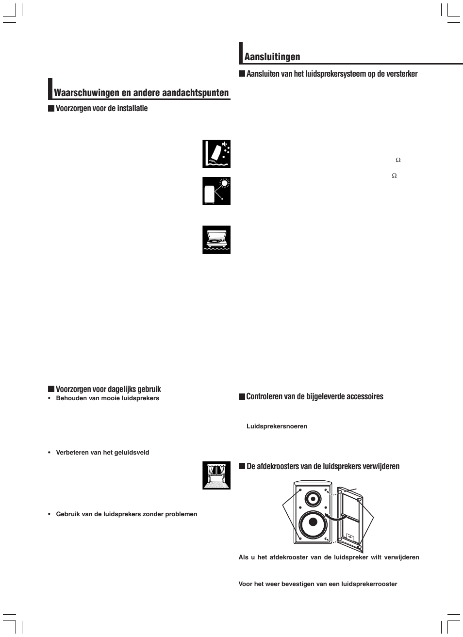 Controleren van de bijgeleverde accessoires, De afdekroosters van de luidsprekers verwijderen, Voorzorgen voor de installatie | Voorzorgen voor dagelijks gebruik | JVC SX-A305 User Manual | Page 8 / 20