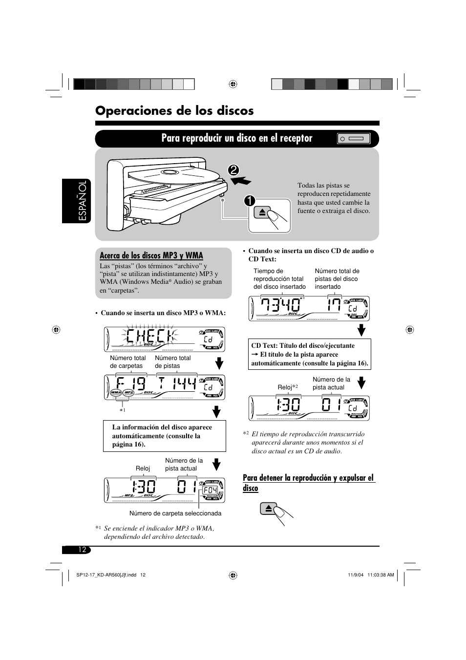 Operaciones de los discos, Para reproducir un disco en el receptor, Esp añol | Acerca de los discos mp3 y wma, Para detener la reproducción y expulsar el disco | JVC KD-AR560 User Manual | Page 46 / 105