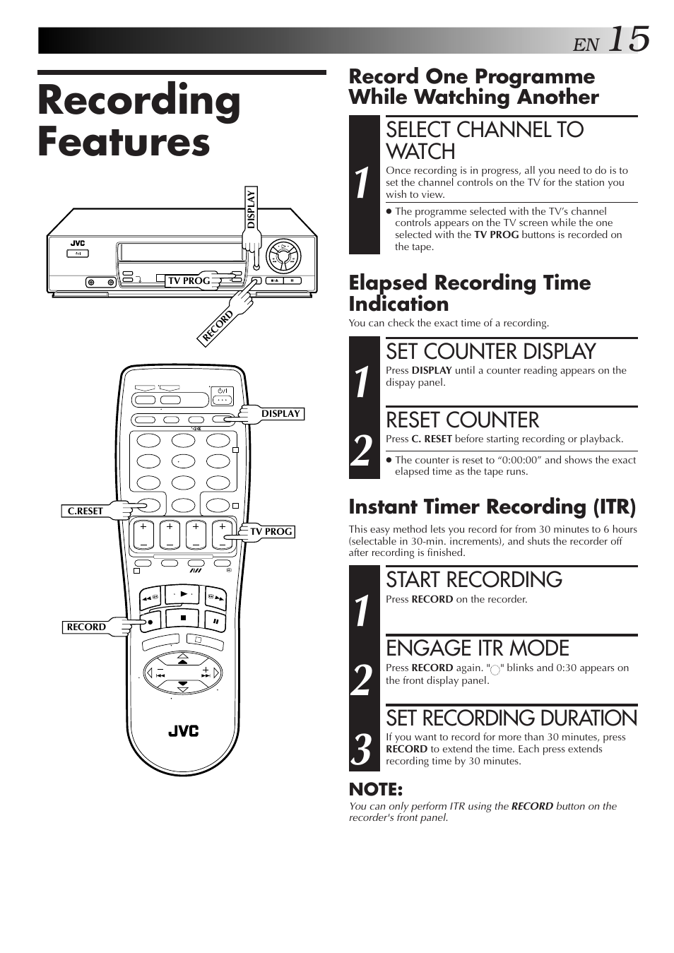 Recording features, Select channel to watch, Start recording | Engage itr mode, Set recording duration, Set counter display, Reset counter | JVC HR-J455EA User Manual | Page 15 / 40