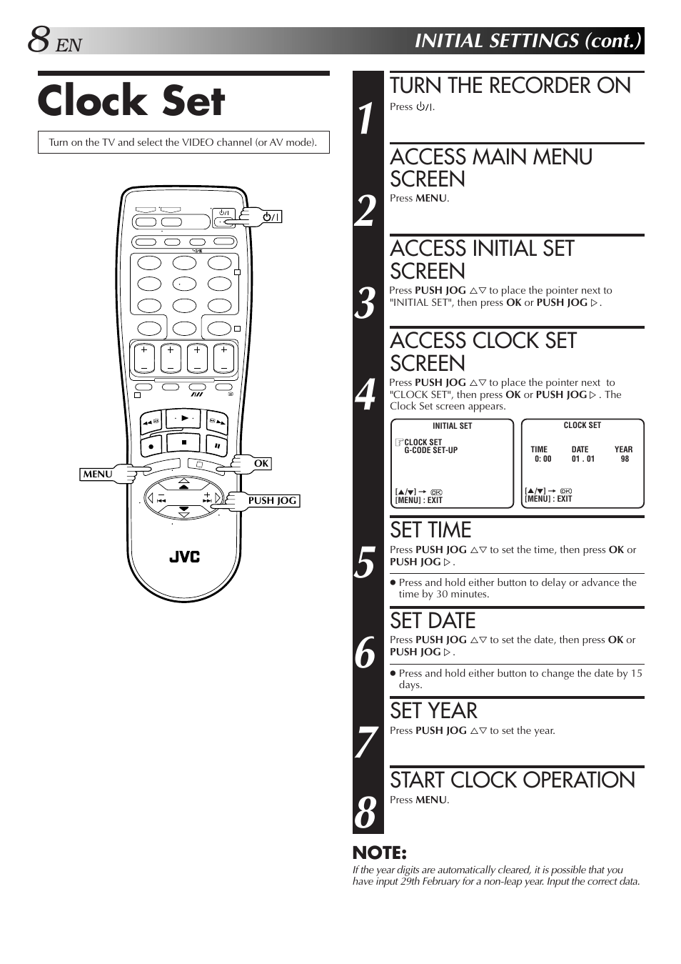 Clock set, Turn the recorder on, Access main menu screen | Access initial set screen, Access clock set screen, Set time, Set date, Set year, Start clock operation, Initial settings (cont.) | JVC HR-J455EA User Manual | Page 8 / 40