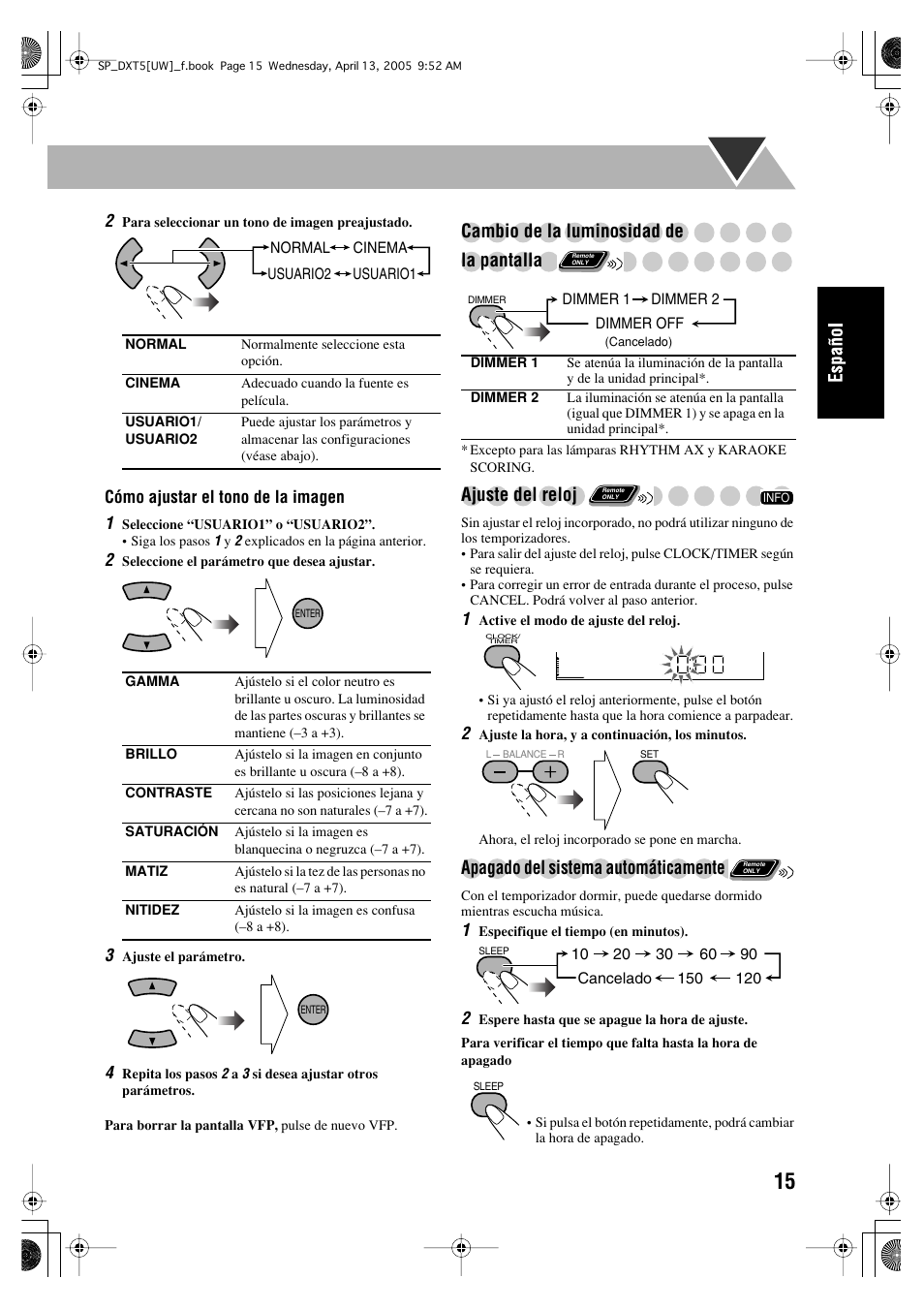 Cambio de la luminosidad de la pantalla, Ajuste del reloj, Apagado del sistema automáticamente | JVC DX-T5 User Manual | Page 65 / 145