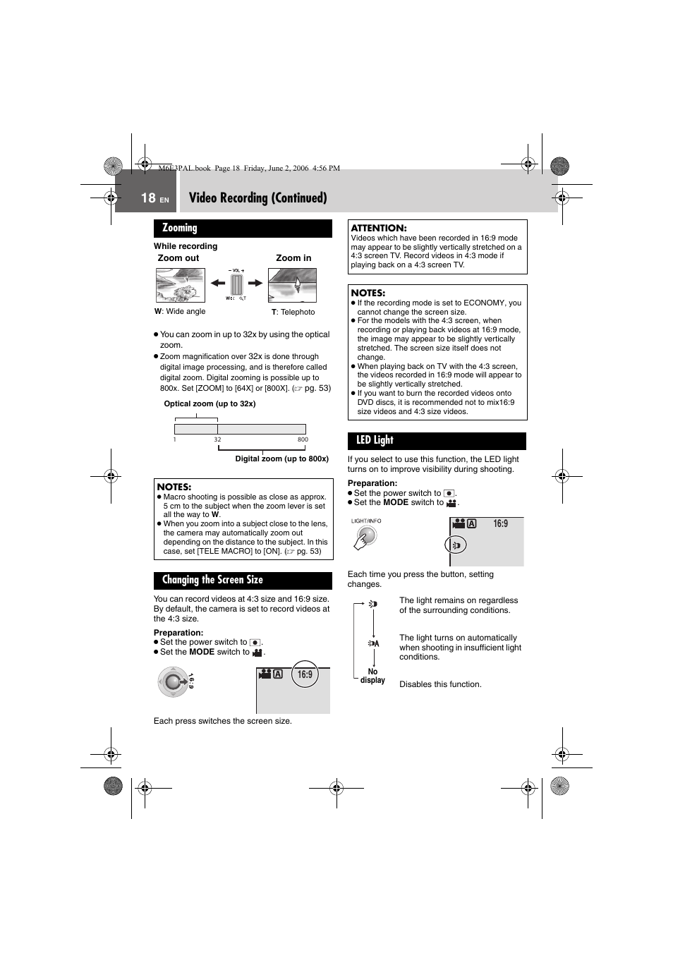 Video recording (continued), Zooming, Changing the screen size | Led light, Zooming changing the screen size led light, Pg. 18) | JVC Everio GZ-MG36E/EK User Manual | Page 18 / 72
