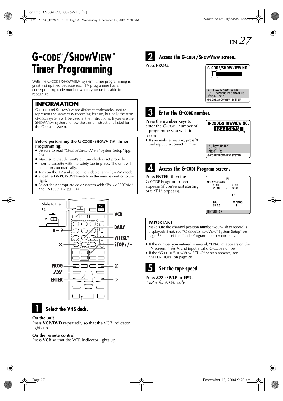 Timer programming, Code, Select the vhs deck | Access the g, Screen, Enter the g, Number, Program screen, Set the tape speed, Information | JVC HR-XV38SAG User Manual | Page 27 / 72