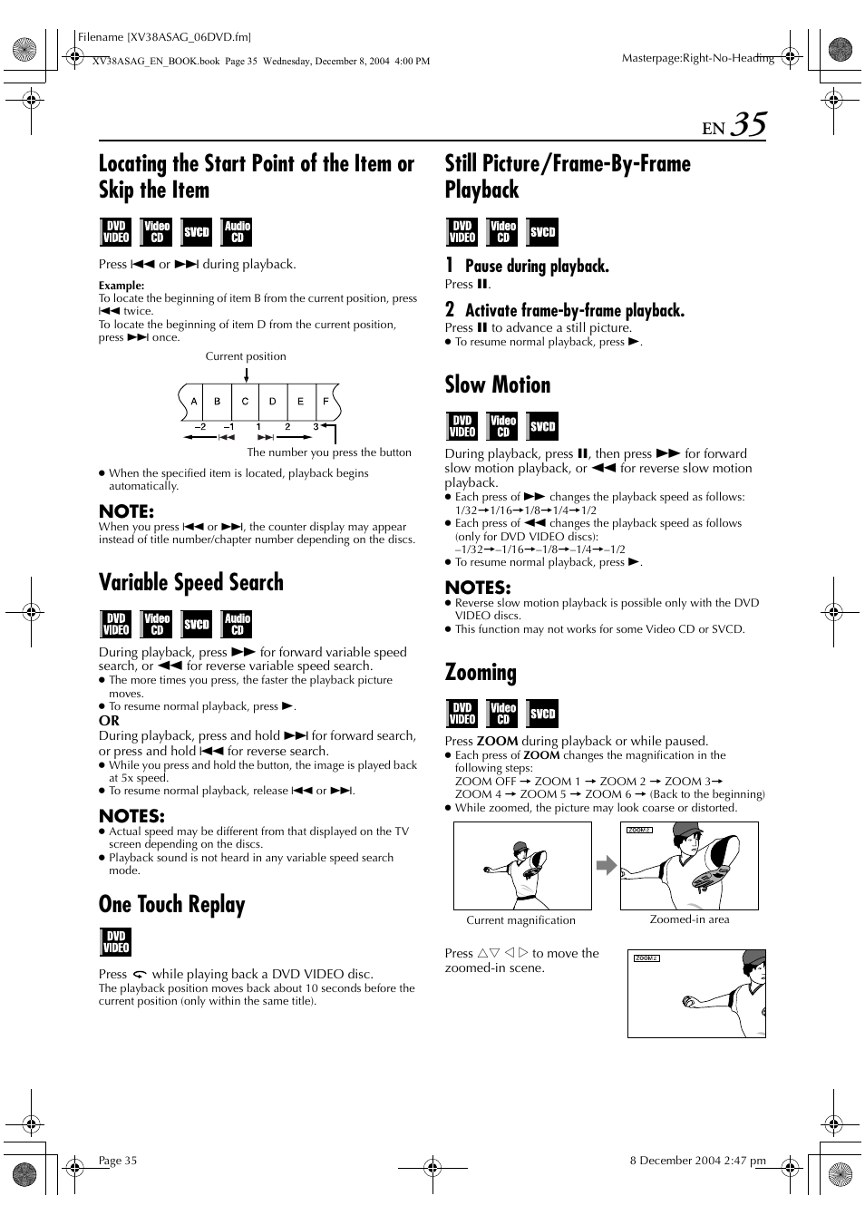 Variable speed search, One touch replay, Still picture/frame-by-frame playback | Slow motion, Zooming, Pause during playback, Activate frame-by-frame playback | JVC HR-XV38SAG User Manual | Page 35 / 72