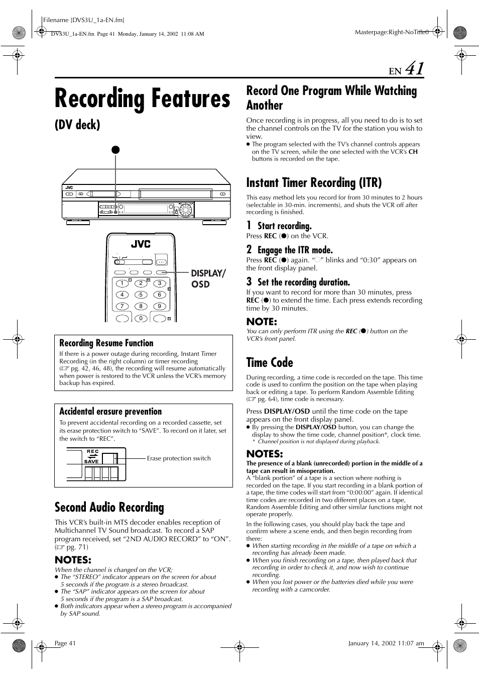 Recording features, Dv deck) second audio recording, Record one program while watching another | Instant timer recording (itr), Time code, Start recording, Engage the itr mode, Set the recording duration, Recording resume function, Accidental erasure prevention | JVC HR-DVS3U User Manual | Page 41 / 88