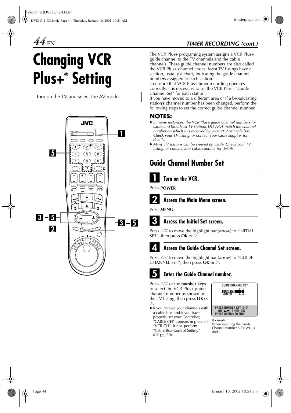 Changing vcr plus, Setting, Guide channel number set | Timer recording (cont.), Turn on the vcr, Access the main menu screen, Access the initial set screen, Access the guide channel set screen, Enter the guide channel number | JVC HR-DVS3U User Manual | Page 44 / 88