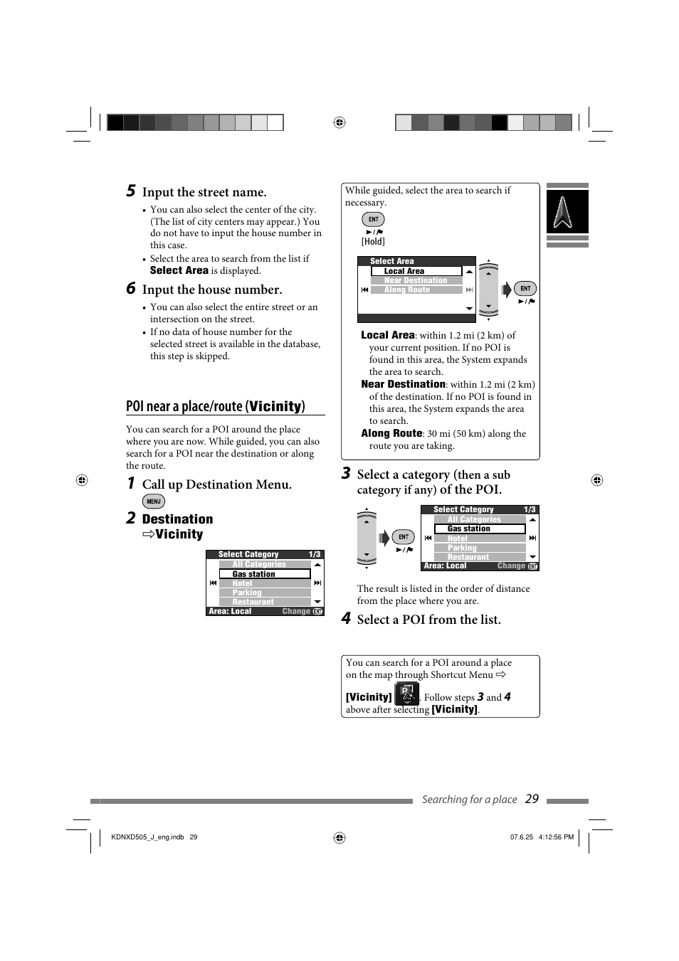 Poi near a place/route, Select a category, Of the poi | Select a poi from the list, Vicinity, Call up destination menu, Input the street name, Input the house number | JVC LVT1774-001A User Manual | Page 29 / 126