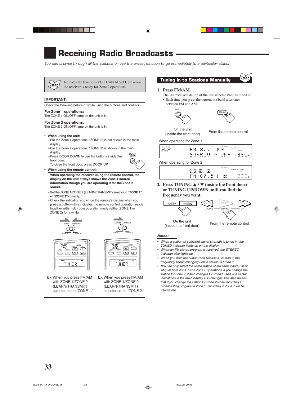 Receiving radio broadcasts, Tuning in to stations manually 1. press fm/am, Important | For zone 1 operations, For zone 2 operations, On the unit (inside the front door) | JVC RX-DP20VBKC User Manual | Page 36 / 90