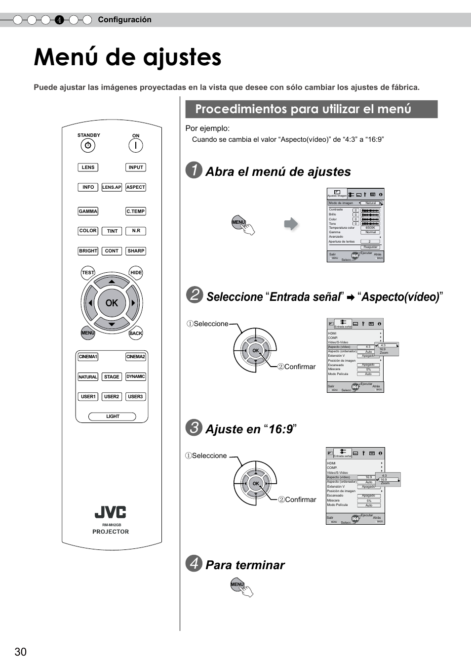 Menú de ajustes, Procedimientos para utilizar el menú, Configuración | Para mostrar el menú, Abra el menú de ajustes, Seleccione, Entrada señal, Aspecto(vídeo), Ajuste en, Para terminar | JVC DLA-RS10 User Manual | Page 150 / 179