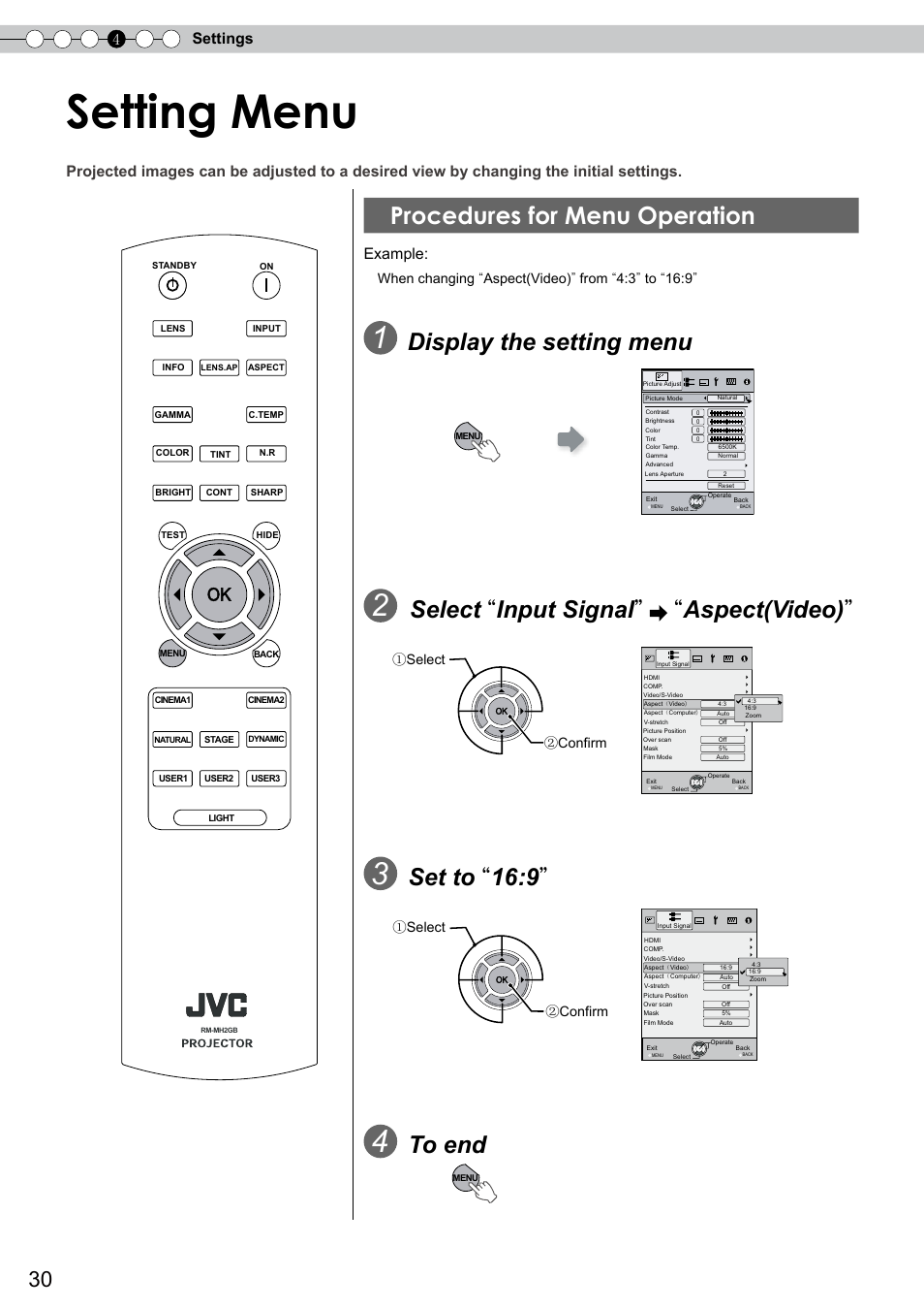 Setting menu, Procedures for menu operation, Settings | Display the setting menu, Select “ input signal ” “ aspect(video), Set to “ 16:9, 4settings, Example, Select ② confirm ① select ② confirm, When changing “aspect(video)” from “:” to “16:9 | JVC DLA-RS10 User Manual | Page 30 / 179
