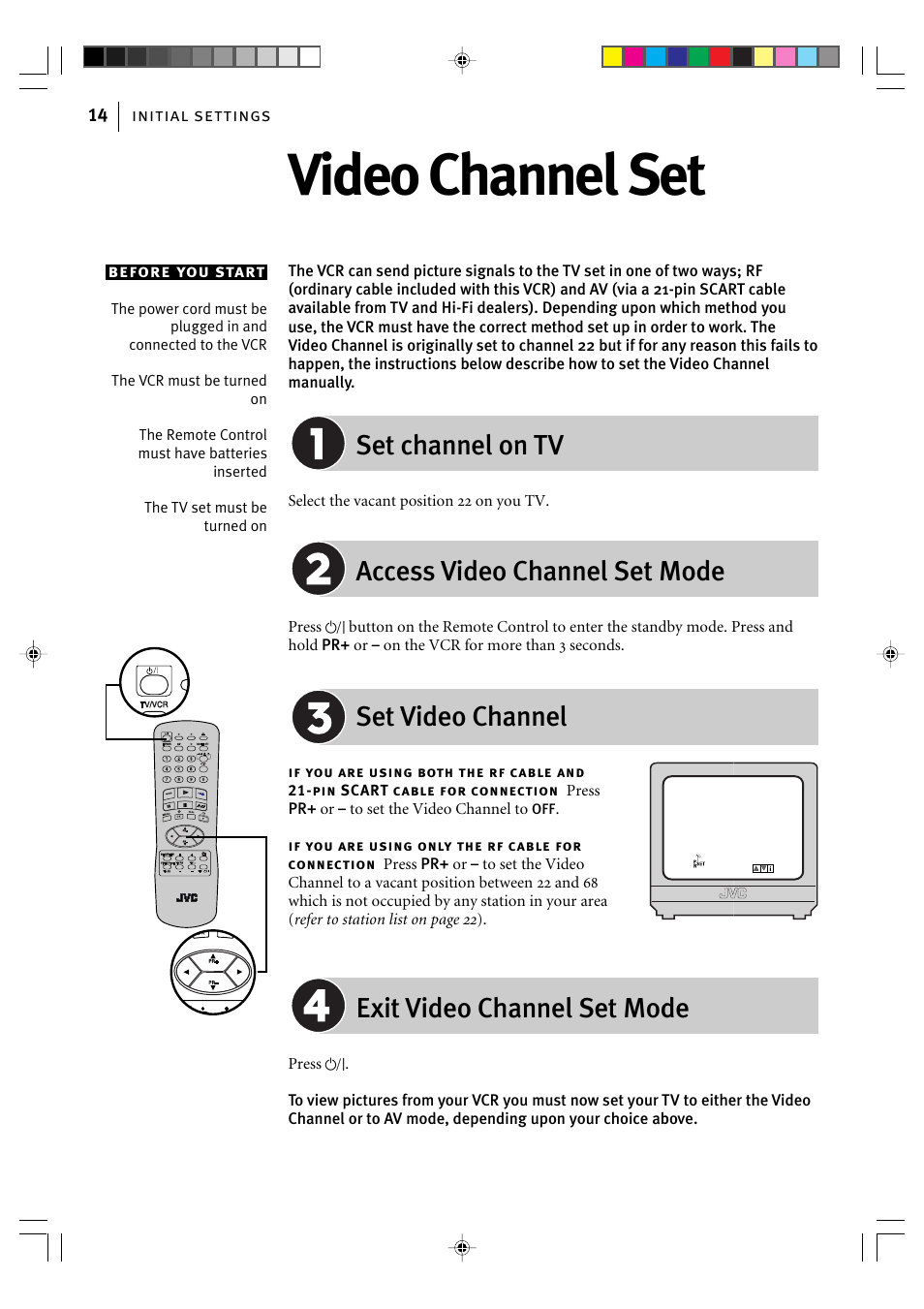 Video channel set, Set channel on tv, Access video channel set mode | Set video channel, Exit video channel set mode | JVC VIDEO CASSETTE HR-J295EK User Manual | Page 14 / 52