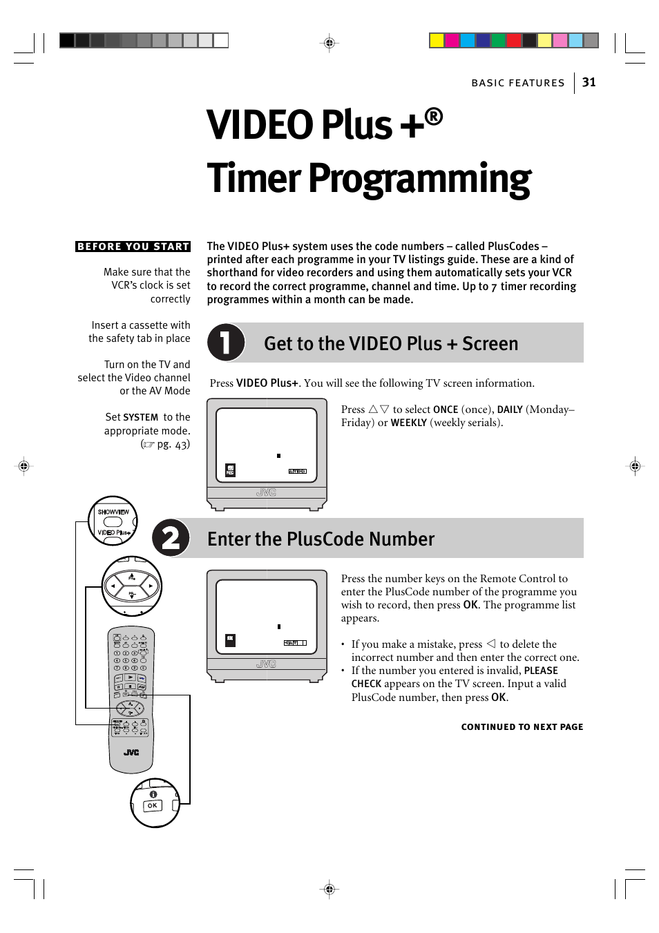 Video plus, Timer programming, Get to the video plus + screen | Enter the pluscode number | JVC VIDEO CASSETTE HR-J295EK User Manual | Page 31 / 52