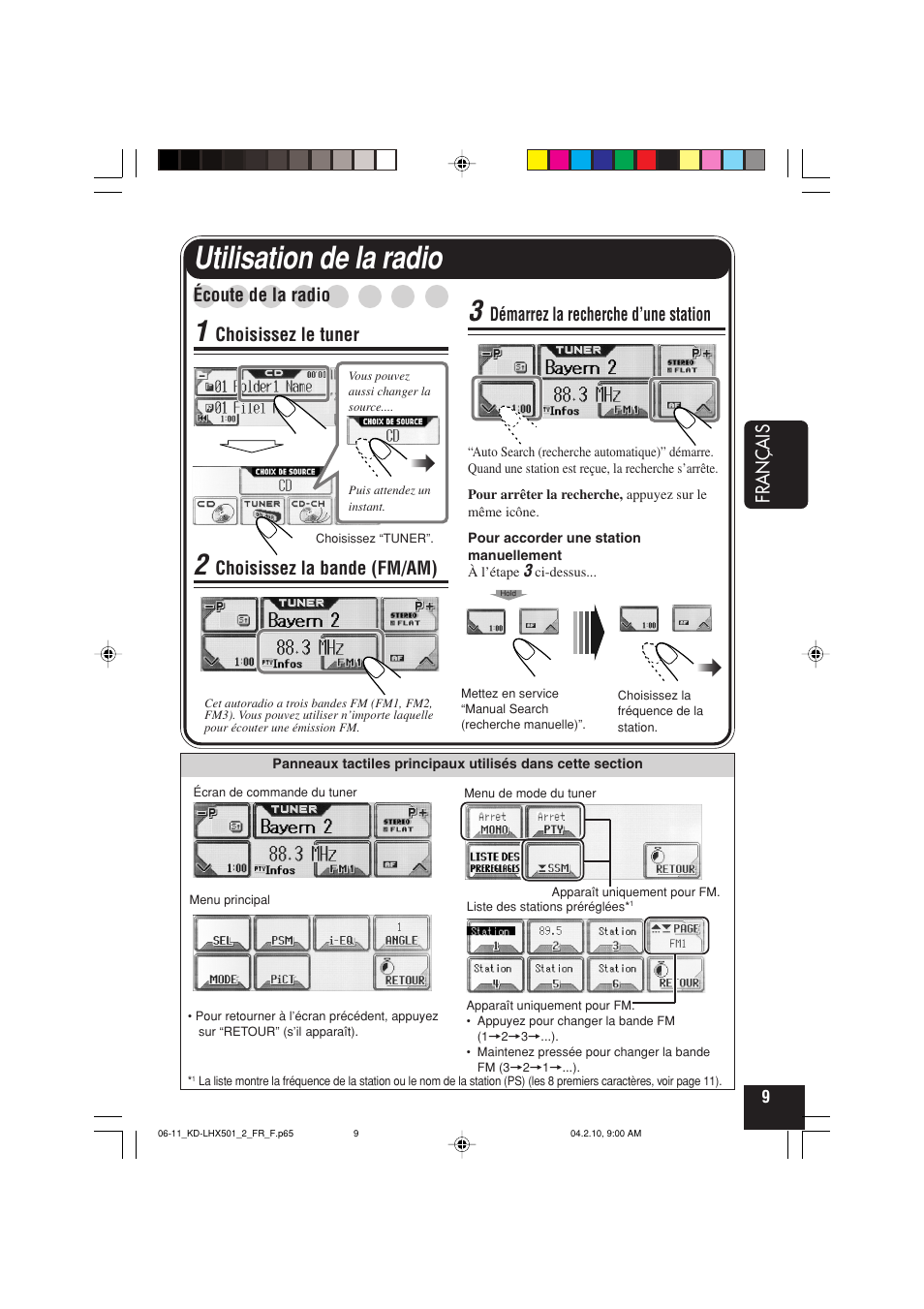 Utilisation de la radio, Fran ç ais, Démarrez la recherche d’une station | Écoute de la radio, Choisissez le tuner, Choisissez la bande (fm/am) | JVC KD-LHX501  EN User Manual | Page 137 / 259