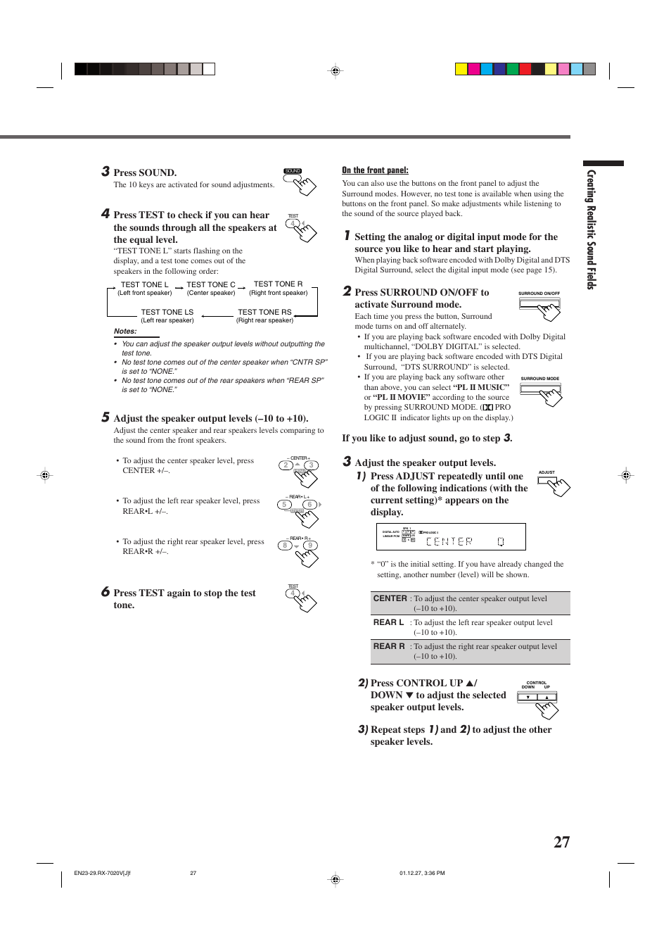 Creating realistic sound fields, Press sound, Adjust the speaker output levels (–10 to +10) | Press test again to stop the test tone, Press surround on/off to activate surround mode, If you like to adjust sound, go to step 3 | JVC RX-7020VBK User Manual | Page 29 / 47