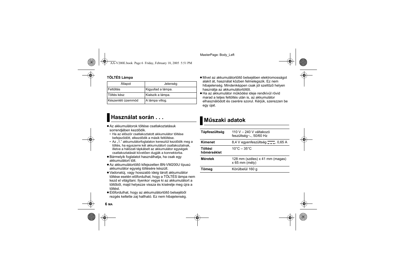 Használat során, Mûszaki adatok, Használat során . . . műszaki adatok | JVC AA-V200E User Manual | Page 77 / 80
