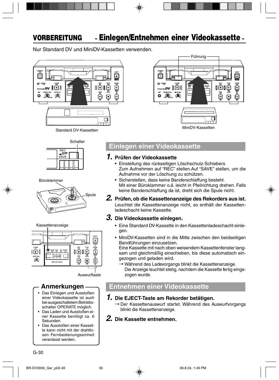Einlegen/entnehmen einer videokassette, Vorbereitung, Einlegen einer videokassette | Entnehmen einer videokassette, Anmerkungen, Nur standard dv und minidv-kassetten verwenden, Prüfen der videokassette, Die videokassette einlegen, Die eject-taste am rekorder betätigen, Die kassette entnehmen | JVC BR-DV600AE User Manual | Page 101 / 356