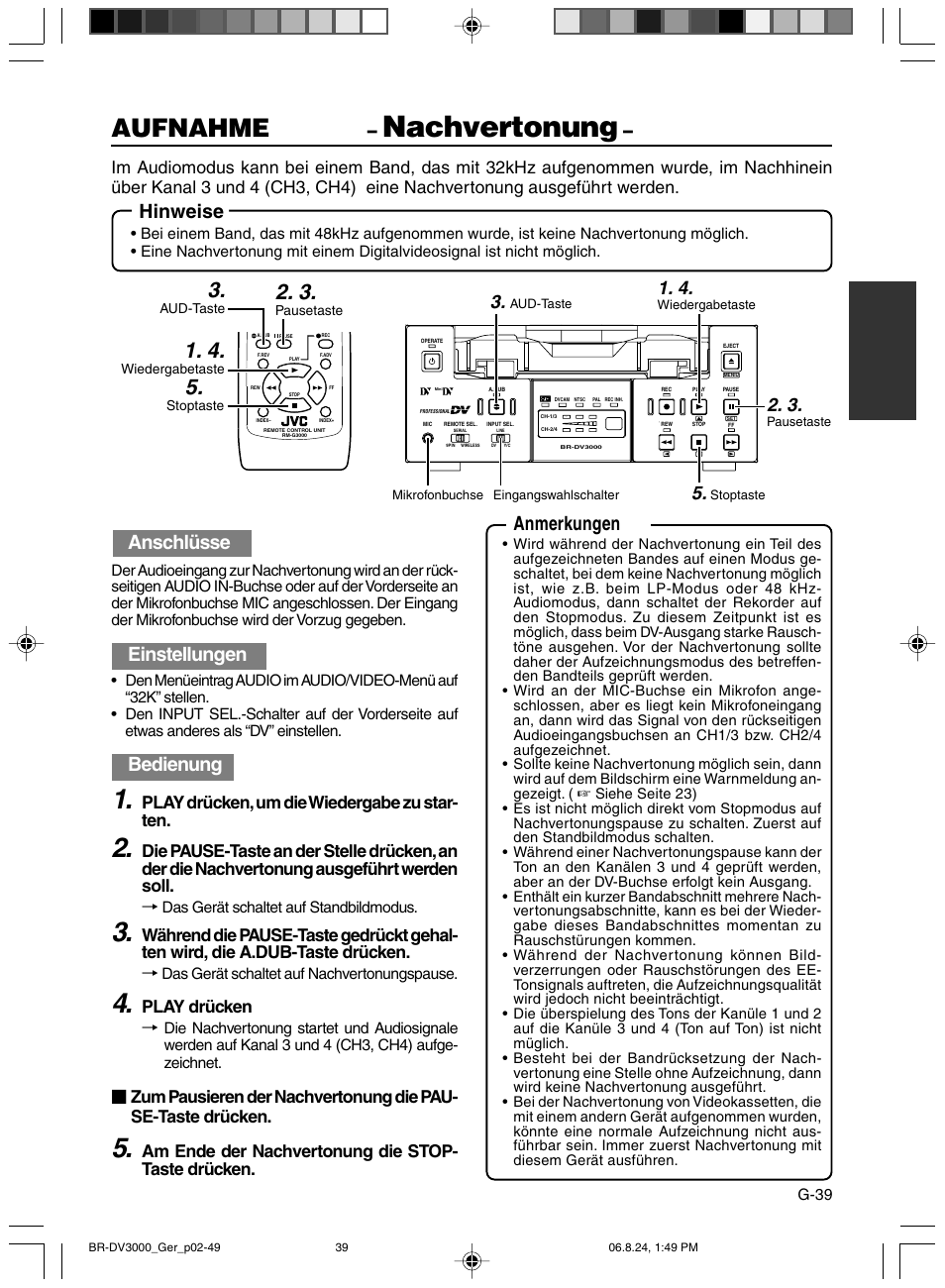 Nachvertonung, Aufnahme, Hinweise | Anschlüsse, Einstellungen, Bedienung, Anmerkungen, Play drücken, um die wiedergabe zu star- ten, Play drücken, Am ende der nachvertonung die stop- taste drücken | JVC BR-DV600AE User Manual | Page 110 / 356