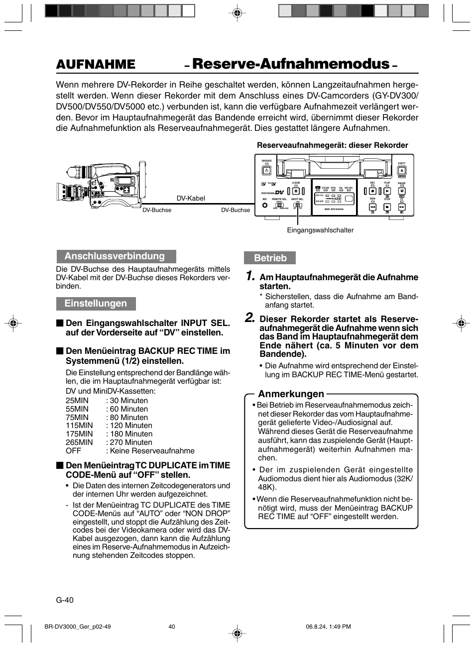 Reserve-aufnahmemodus, Aufnahme, Anmerkungen | Anschlussverbindung, Einstellungen, Betrieb, Am hauptaufnahmegerät die aufnahme starten | JVC BR-DV600AE User Manual | Page 111 / 356