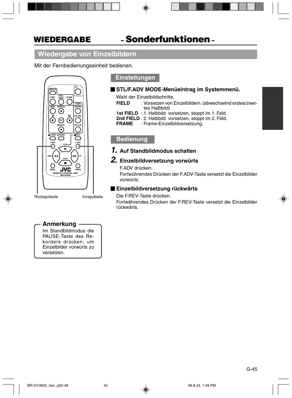Sonderfunktionen, Wiedergabe, Wiedergabe von einzelbildern | Einstellungen, Bedienung, Anmerkung, Mit der fernbedienungseinheit bedienen, Stl/f.adv mode-menüeintrag im systemmenü, Auf standbildmodus schalten, Einzelbildversetzung vorwürts | JVC BR-DV600AE User Manual | Page 116 / 356