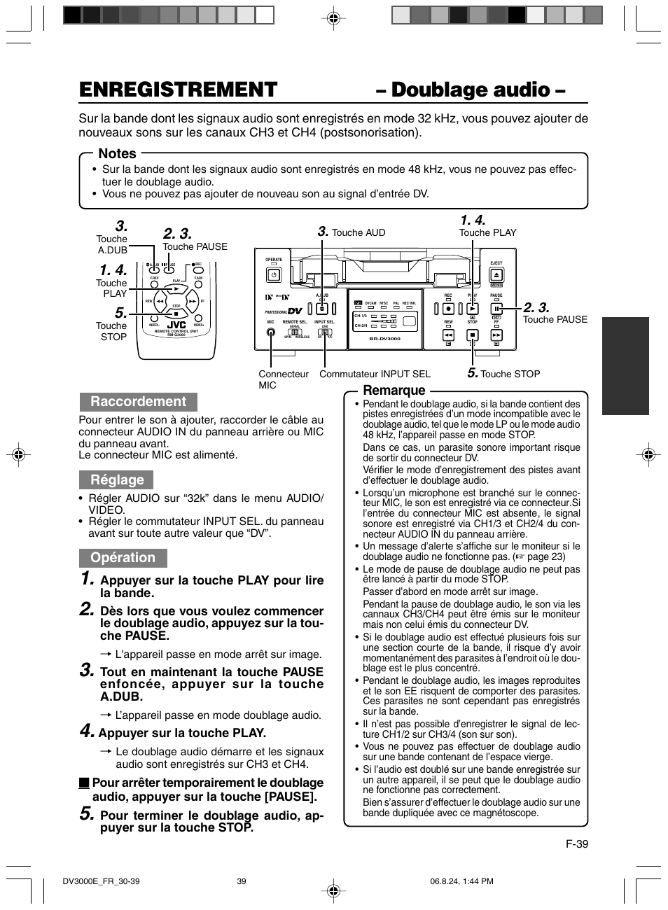 Doublage audio, Enregistrement – doublage audio, Remarque | Raccordement, Réglage, Opération, Appuyer sur la touche play pour lire la bande, Appuyer sur la touche play | JVC BR-DV600AE User Manual | Page 181 / 356