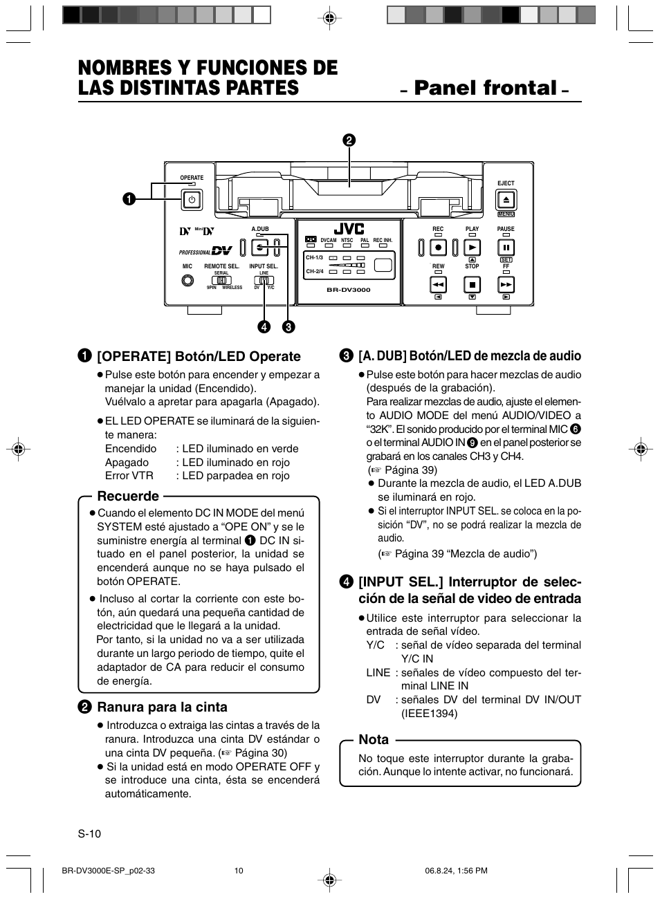 Nombres y funciones de las distintas partes, Panel frontal, Operate] botón/led operate | Recuerde, Ranura para la cinta, A. dub] botón/led de mezcla de audio, Nota | JVC BR-DV600AE User Manual | Page 223 / 356