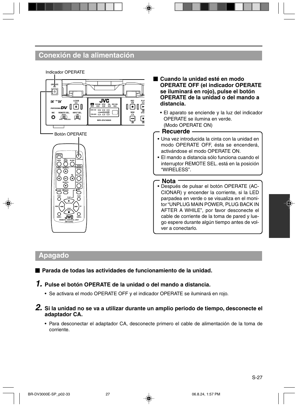 Conexión de la alimentación, Apagado, Recuerde | Nota, S-27, Indicador operate botón operate | JVC BR-DV600AE User Manual | Page 240 / 356