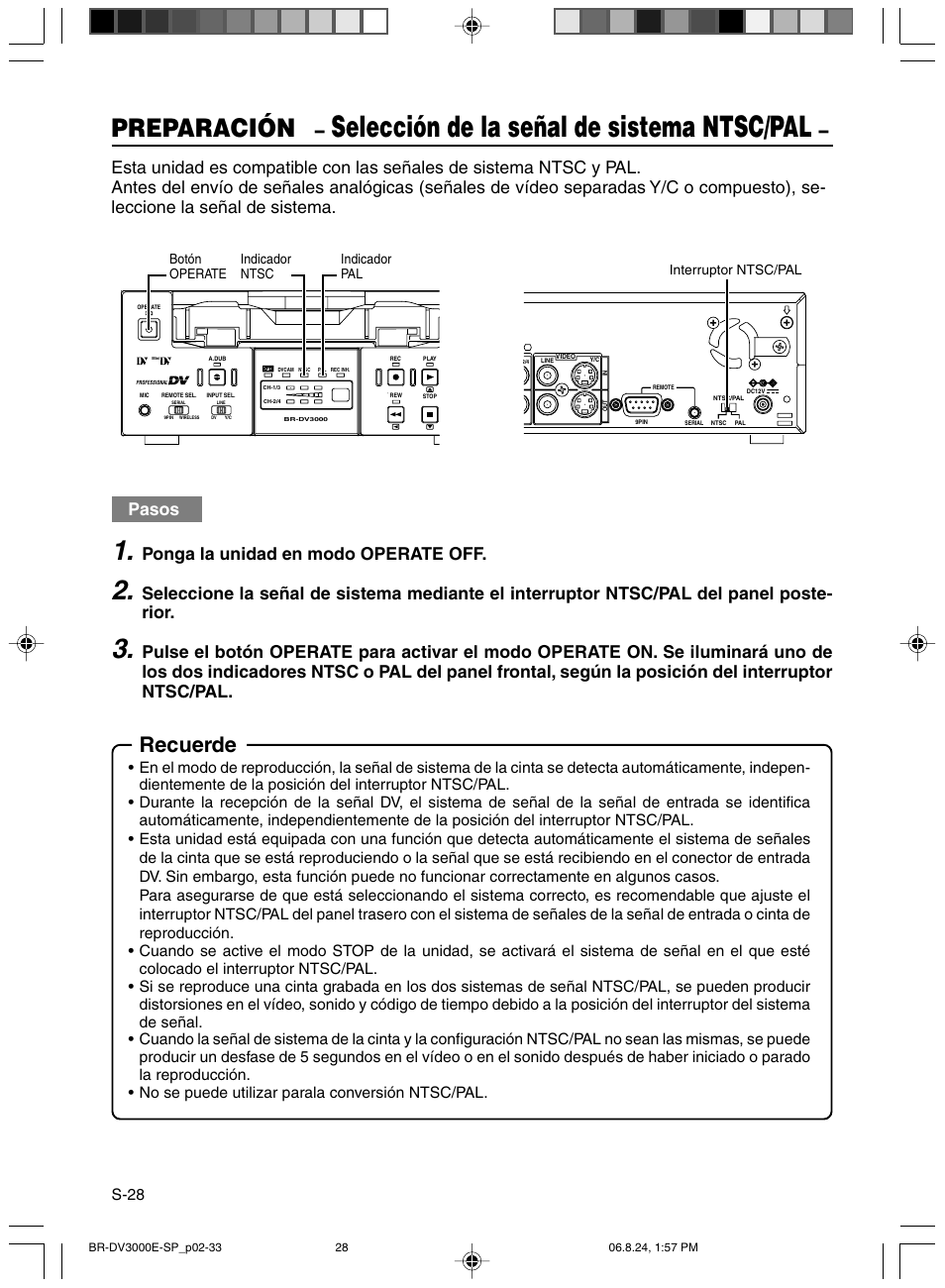 Seleccion de la senal de sistema ntsc/pal, Selección de la señal de sistema ntsc/pal, Preparación | Recuerde, Pasos, Ponga la unidad en modo operate off, S-28 | JVC BR-DV600AE User Manual | Page 241 / 356