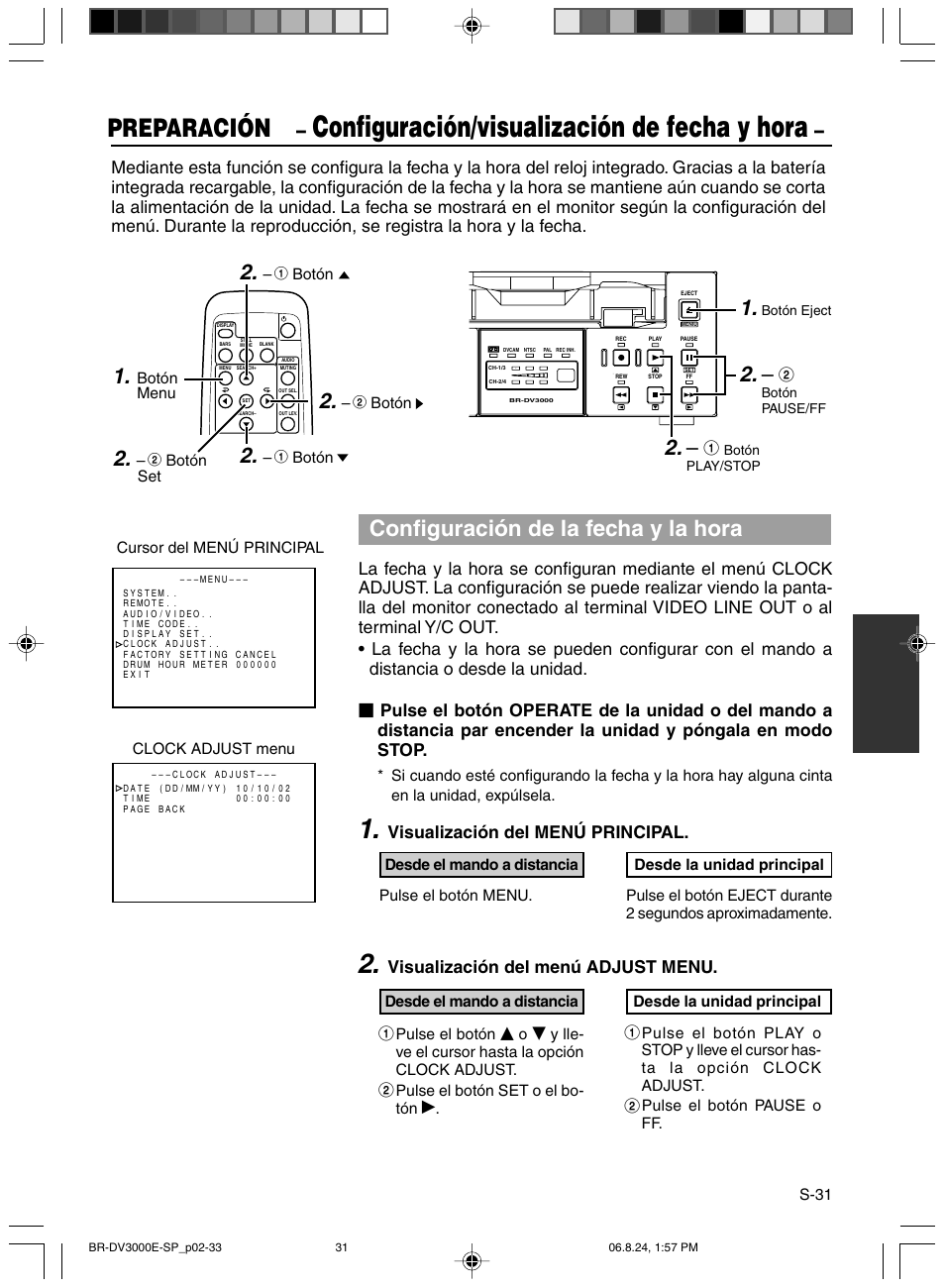 Configuracion/visualizacion de fecha y hora, Configuración/visualización de fecha y hora, Preparación | Configuración de la fecha y la hora, Visualización del menú principal, Visualización del menú adjust menu | JVC BR-DV600AE User Manual | Page 244 / 356