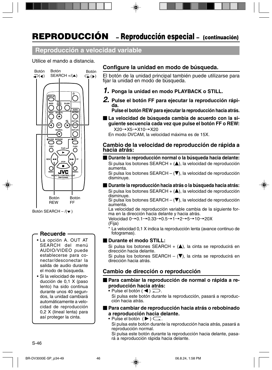 Reproducción, Reproducción especial, Reproducción a velocidad variable | Continuación), Configure la unidad en modo de búsqueda, Cambio de dirección o reproducción, Recuerde | JVC BR-DV600AE User Manual | Page 259 / 356