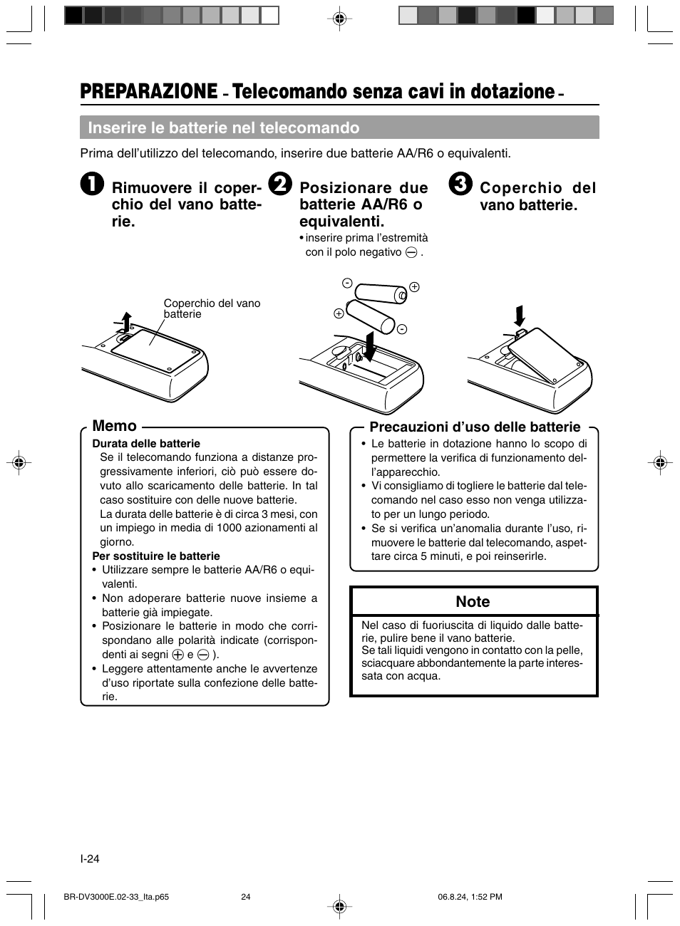 Preparazione, Telecomando senza cavi in dotazione, Inserire le batterie nel telecomando | Rimuovere il coper- chio del vano batte- rie, Posizionare due batterie aa /r6 o equivalenti, Coperchio del vano batterie | JVC BR-DV600AE User Manual | Page 308 / 356