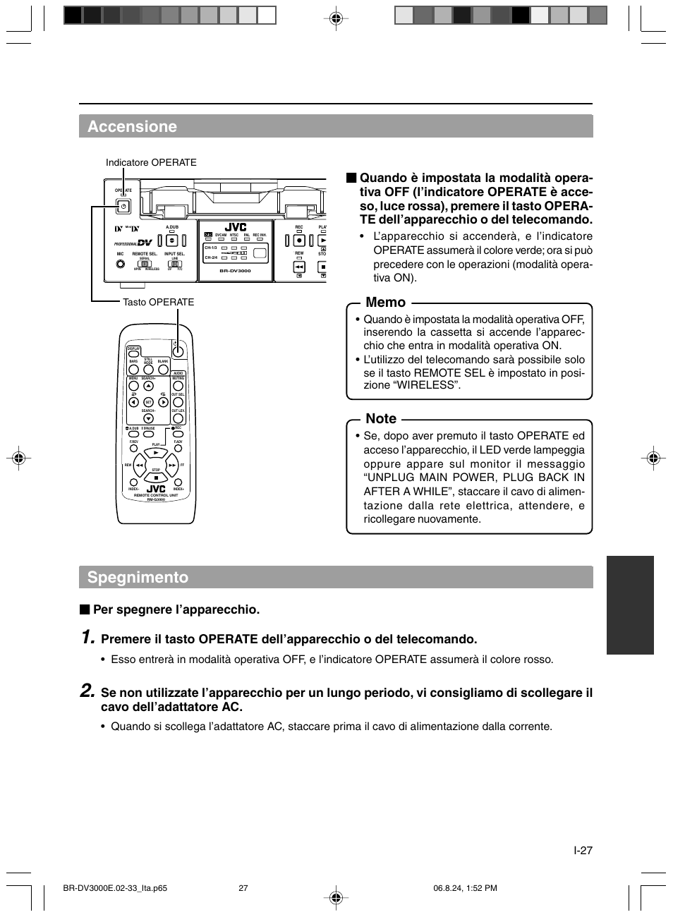 Accensione, Spegnimento, Per spegnere l’apparecchio | I-27, Indicatore operate tasto operate | JVC BR-DV600AE User Manual | Page 311 / 356