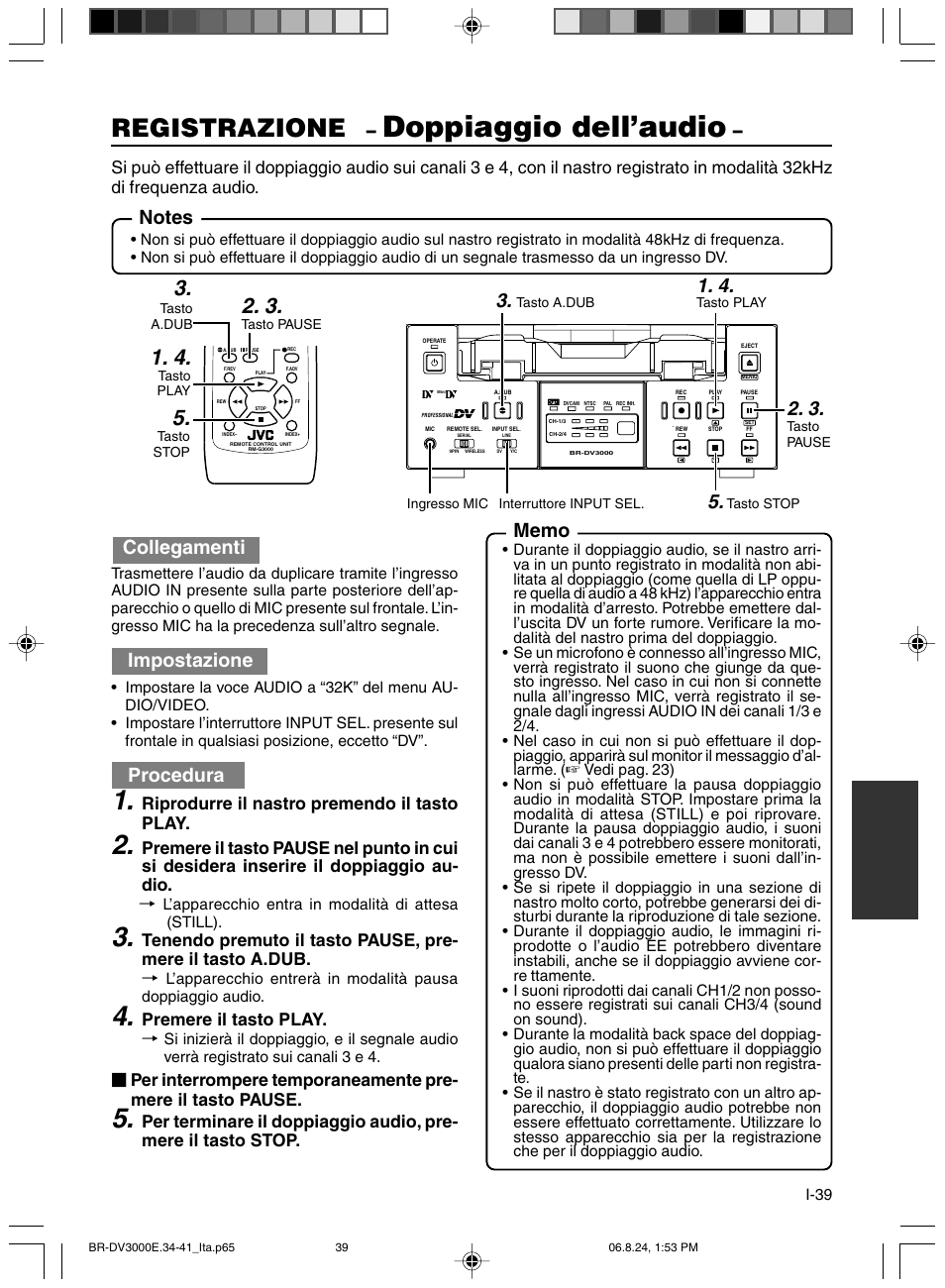Doppiaggio dell’audio, Registrazione, Collegamenti | Impostazione, Procedura, Riprodurre il nastro premendo il tasto play, Premere il tasto play | JVC BR-DV600AE User Manual | Page 323 / 356