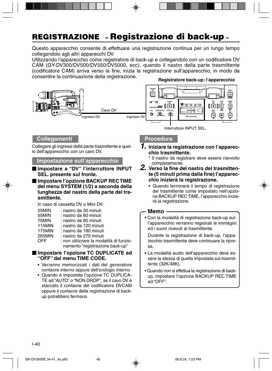 Registrazione di back-up, Registrazione, Collegamenti | Impostazione sull’apparecchio, Procedura | JVC BR-DV600AE User Manual | Page 324 / 356
