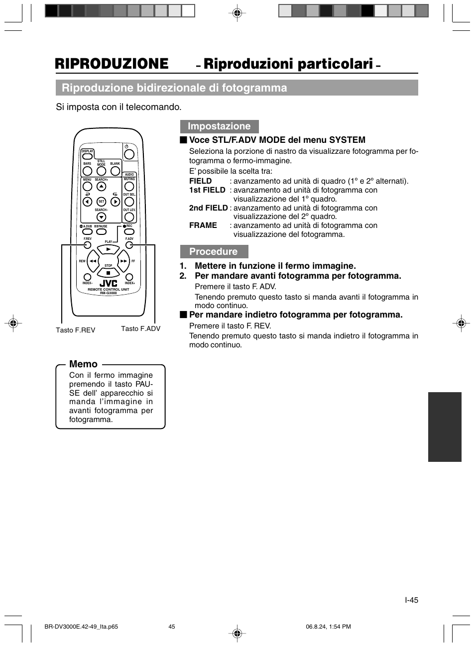 Riproduzioni particolari, Riproduzione, Riproduzione bidirezionale di fotogramma | Impostazione, Procedure, Si imposta con il telecomando, Voce stl/f.adv mode del menu system, Per mandare indietro fotogramma per fotogramma | JVC BR-DV600AE User Manual | Page 329 / 356