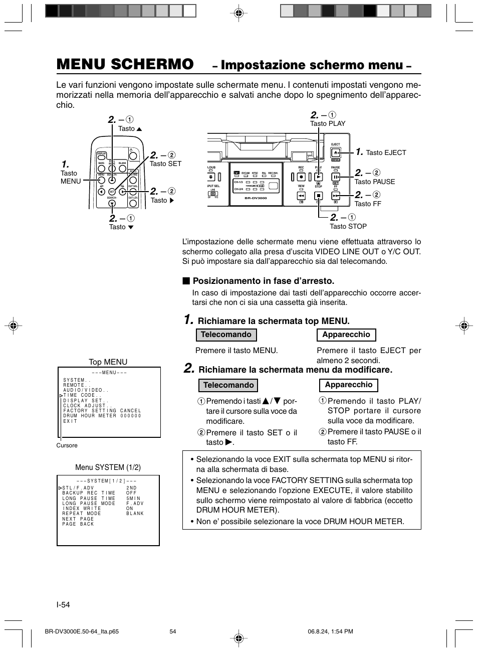 Impostazione schermo menu, Menu schermo, Posizionamento in fase d’arresto | Richiamare la schermata top menu, Richiamare la schermata menu da modificare | JVC BR-DV600AE User Manual | Page 338 / 356