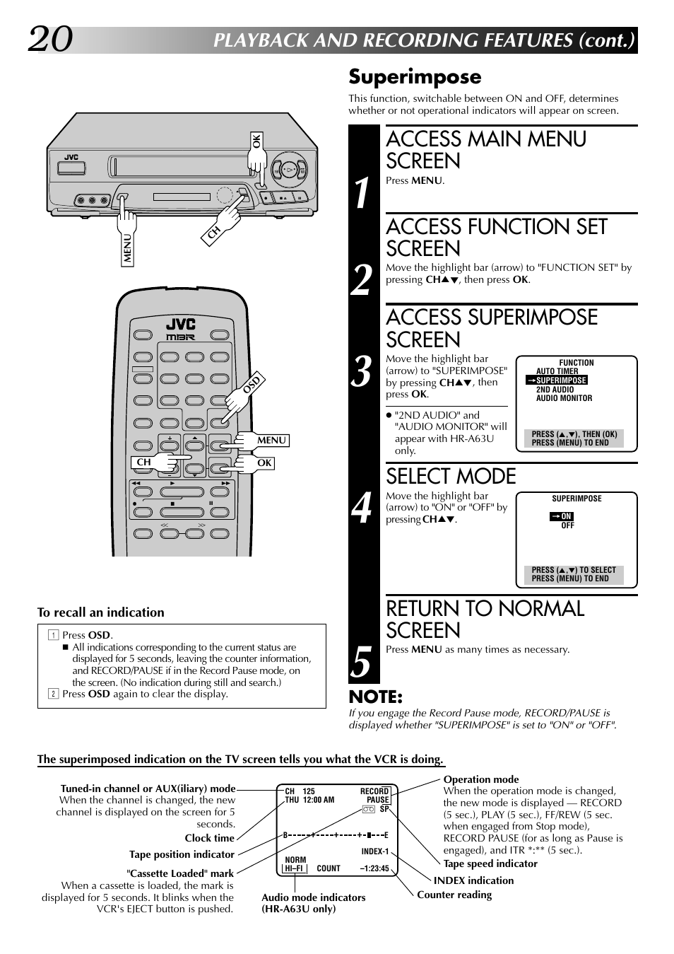 Access main menu screen, Access function set screen, Access superimpose screen | Select mode, Return to normal screen, Playback and recording features (cont.), Superimpose | JVC HR-A63U (Hi-Fi) User Manual | Page 20 / 48