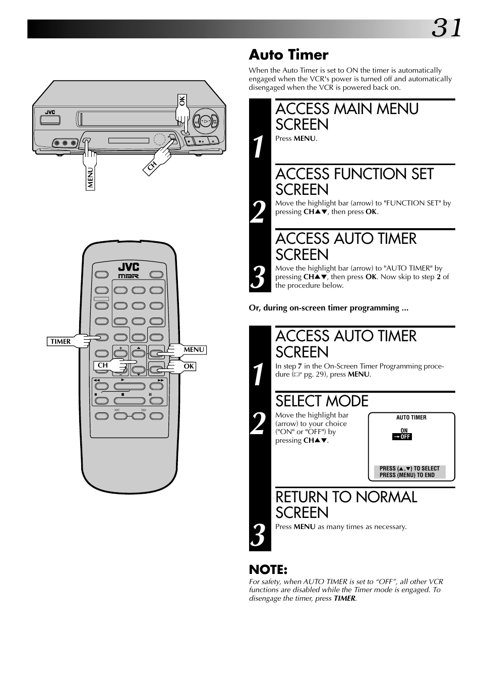 Access main menu screen, Access function set screen, Access auto timer screen | Select mode, Return to normal screen, Auto timer | JVC HR-A63U (Hi-Fi) User Manual | Page 31 / 48