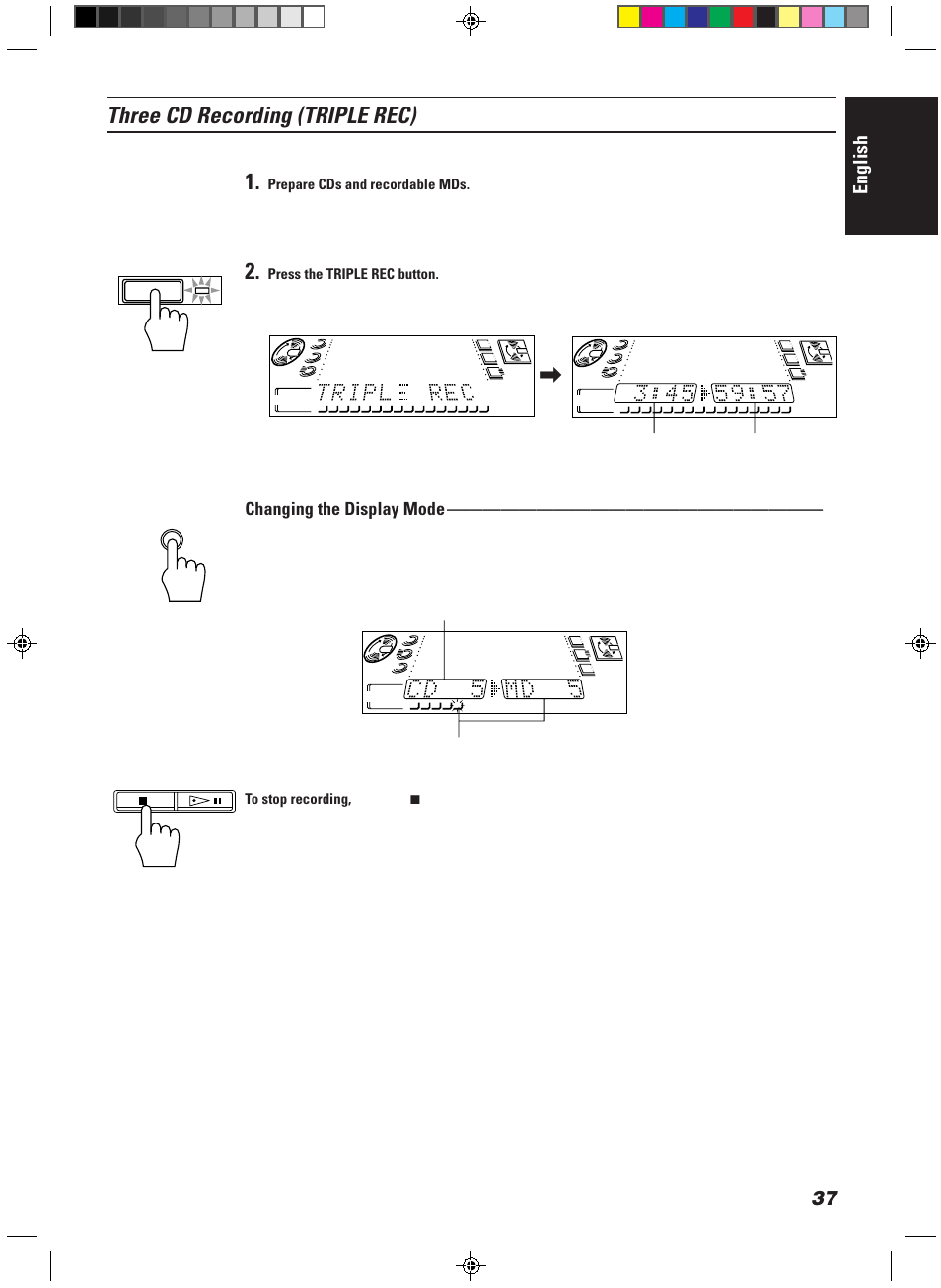 Three cd recording (triple rec), English, Changing the display mode | Cd track number currently playing, Md track number currently being recorded, Triple rec | JVC CA-MD9R User Manual | Page 41 / 63